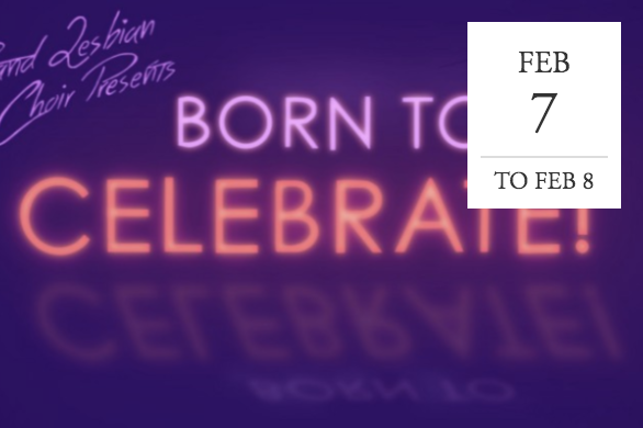 Portland Lesbian Choir Presents: Born to Celebrate! -  Portland, OR